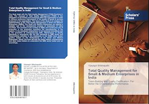 Total Quality Management for Small & Medium Enterprises in India