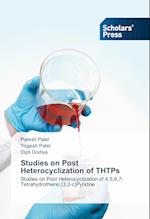 Studies on Post Heterocyclization of THTPs