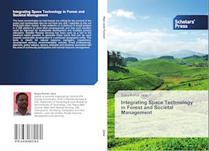 Integrating Space Technology in Forest and Societal Management