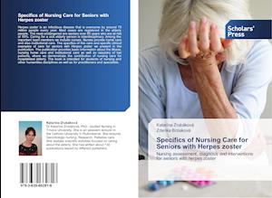 Specifics of Nursing Care for Seniors with Herpes zoster