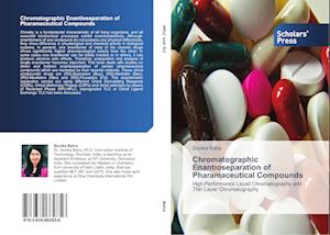 Chromatographic Enantioseparation of Pharamaceutical Compounds