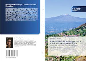 Probabilistic Modelling of Lava Flow Hazard at Mount Etna