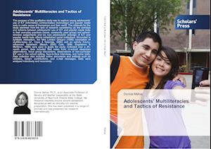 Adolescents' Multiliteracies and Tactics of Resistance