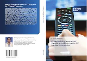 College-Going Youth and Values: A Study from the TV Impact Perspective