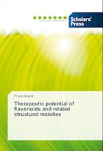 Therapeutic potential of flavonoids and related structural moieties