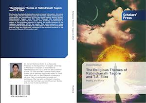 The Religious Themes of Rabindranath Tagore and T.S. Eliot