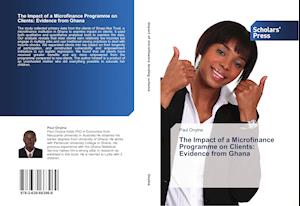 The Impact of a Microfinance Programme on Clients: Evidence from Ghana