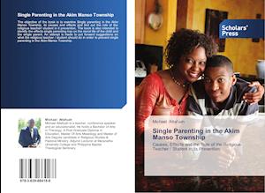 Single Parenting in the Akim Manso Township