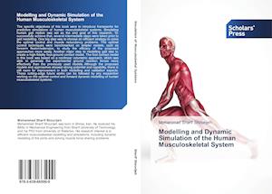 Modelling and Dynamic Simulation of the Human Musculoskeletal System