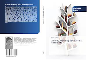 A Study Analyzing NBCT Media Specialists