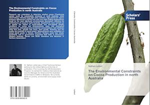 The Environmental Constraints on Cocoa Production in North Australia