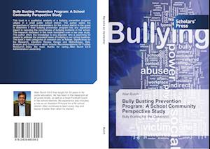 Bully Busting Prevention Program: A School Community Perspective Study