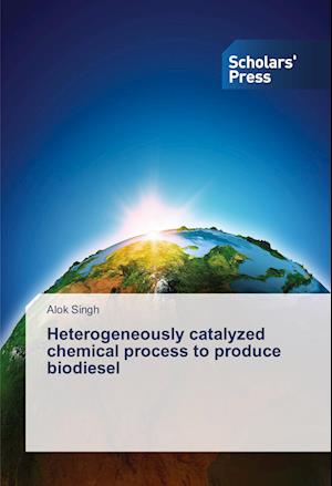 Heterogeneously catalyzed chemical process to produce biodiesel