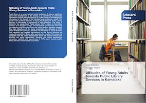 Attitudes of Young Adults towards Public Library Services in Karnataka