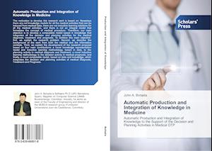 Automatic Production and Integration of Knowledge in Medicine