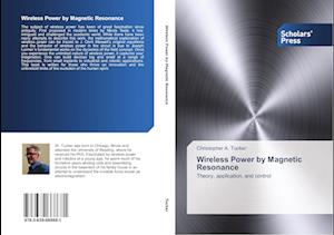 Wireless Power by Magnetic Resonance