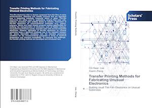 Transfer Printing Methods for Fabricating Unusual Electronics