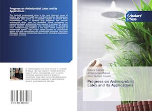 Progress on Antimicrobial Latex and its Applications