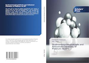 Quatroammonimuplatinate and Anticancer Chemistry of Platinum Via Dfi