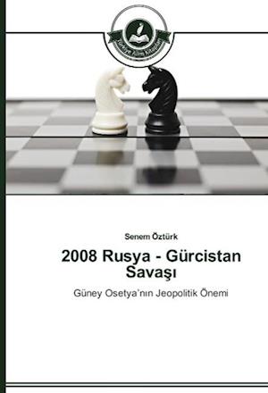 2008 Rusya - Gürcistan Savasi