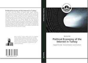 Political Economy of the Internet in Turkey