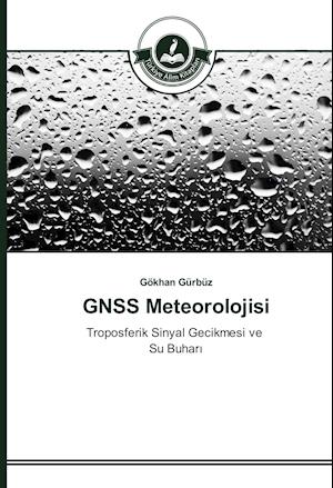 GNSS Meteorolojisi