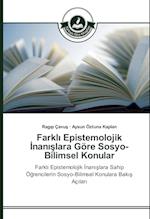 Farkli Epistemolojik Inanislara Göre Sosyo-Bilimsel Konular