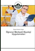 O Renci Merkezli Biyoloji Uygulamalar