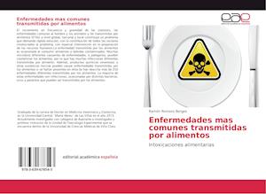 Enfermedades mas comunes transmitidas por alimentos