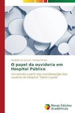 O papel da ouvidoria em Hospital Público