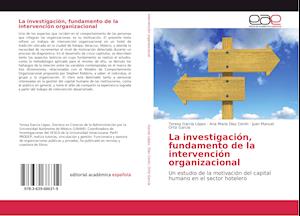 La investigación, fundamento de la intervención organizacional