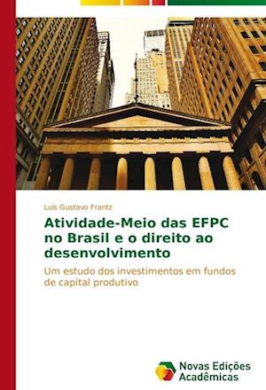 Atividade-Meio das EFPC no Brasil e o direito ao desenvolvimento