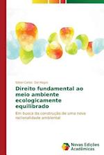 Direito Fundamental Ao Meio Ambiente Ecologicamente Equilibrado