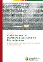 Vivencias Em Um Manicomio Judiciario No Rio de Janeiro