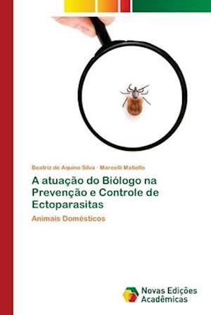 A atuação do Biólogo na Prevenção e Controle de Ectoparasitas