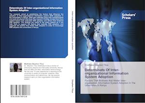 Determinats Of Inter-organizational Information System Adoption