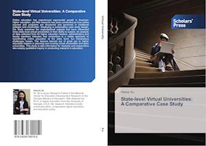 State-level Virtual Universities: A Comparative Case Study