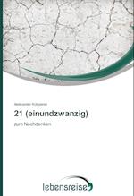 21 (einundzwanzig)