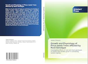 Growth and Physiology of Pinus taeda Trees affected by Root Genotype