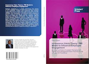 Immanence Value Theory: PMI Model to Influence Employee Engagement