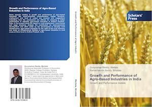 Growth and Performance of Agro-Based Industries in India