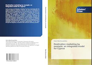 Destination marketing by example: an integrated model for Cyprus