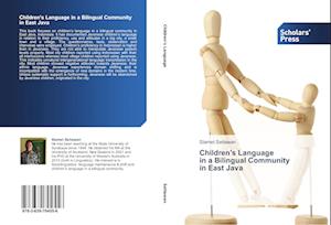 Children's Language   in a Bilingual Community   in East Java