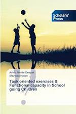 Task oriented exercises & Functional capacity in School going Children