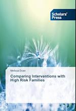 Comparing Interventions with High Risk Families