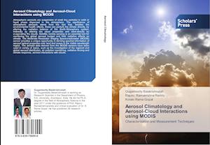 Aerosol Climatology and Aerosol-Cloud Interactions using MODIS