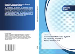 Microfluidic Membrane System for Dynamic Studies of Membrane Physics