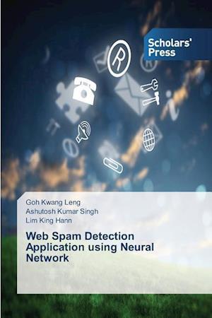 Web Spam Detection Application using Neural Network