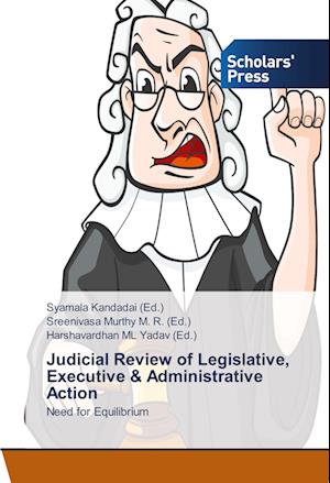 Judicial Review of Legislative, Executive & Administrative Action