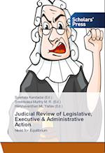 Judicial Review of Legislative, Executive & Administrative Action